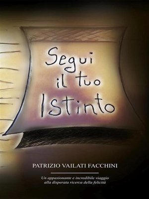 cover image of Segui il tuo istinto
